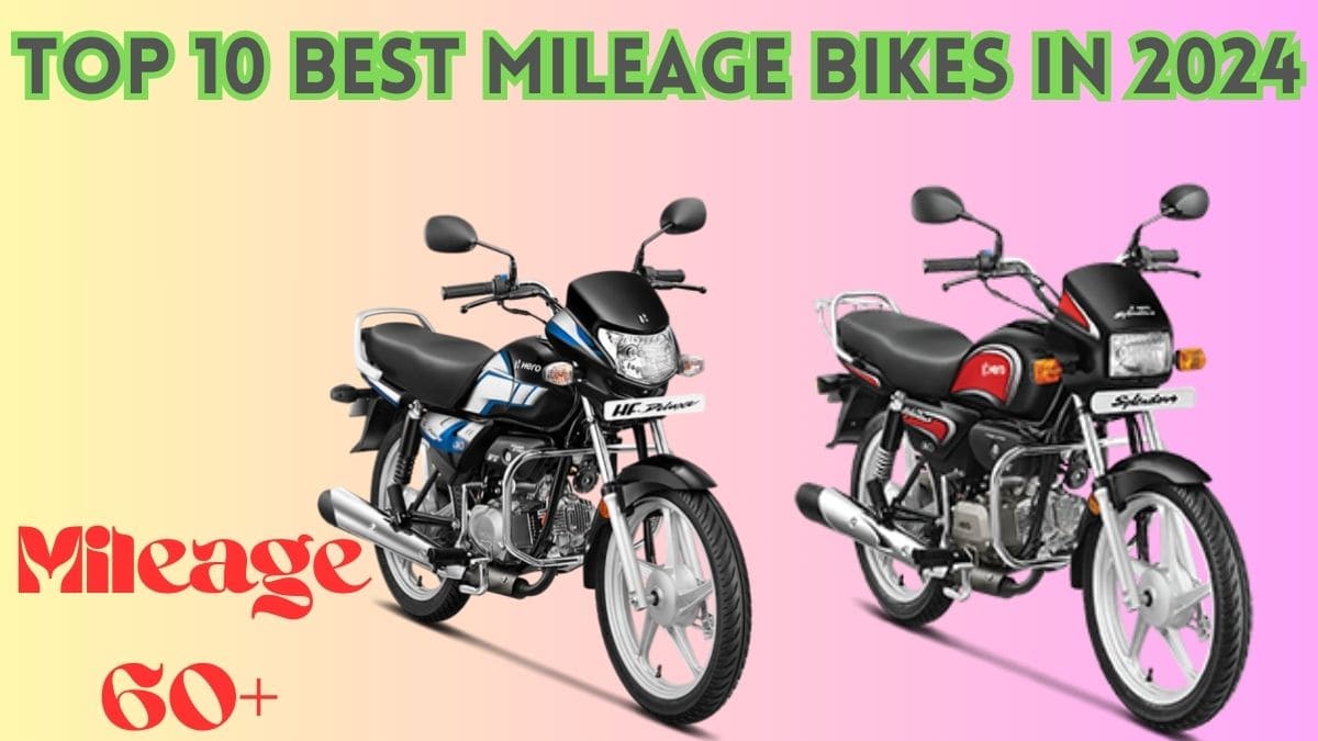 Top 10 Best Mileage Bikes in 2024